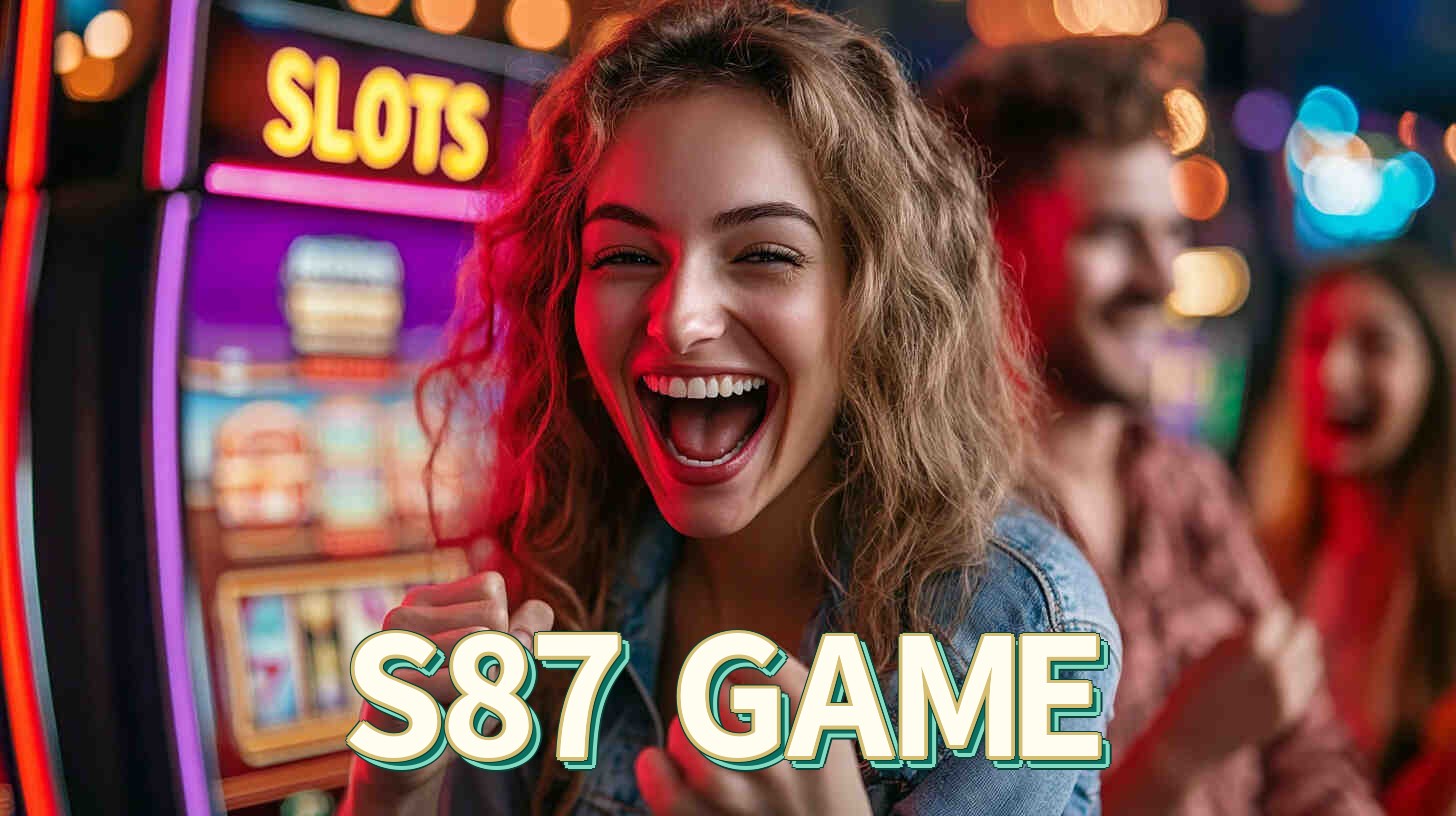 S87 GAME bet